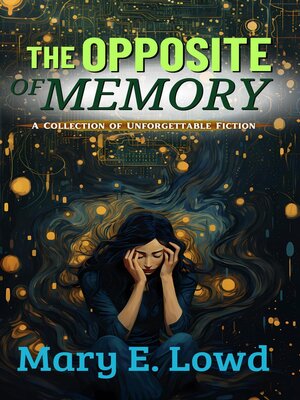cover image of The Opposite of Memory